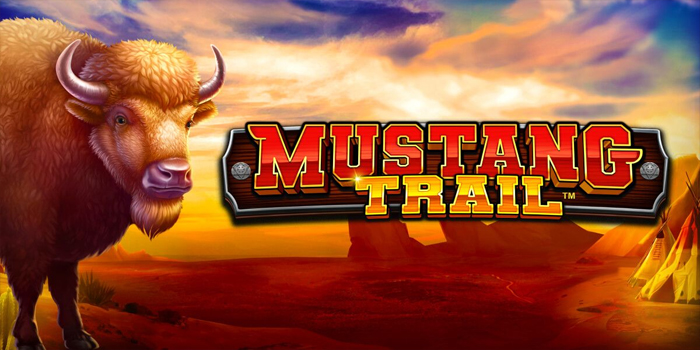 Cara Sederhana Meraih Jackpot Besar Bermain Slot Mustang Trail